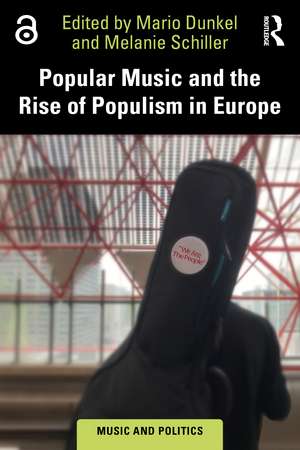 Popular Music and the Rise of Populism in Europe de Mario Dunkel