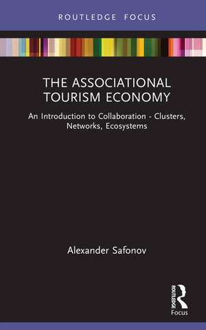 The Associational Tourism Economy de Alexander Safonov