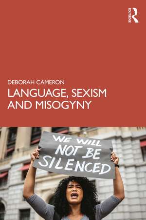 Language, Sexism and Misogyny de Deborah Cameron