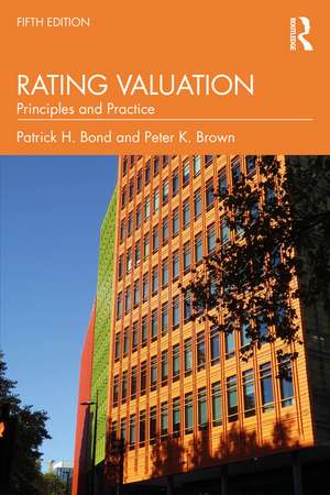 Rating Valuation: Principles and Practice de Patrick H. Bond