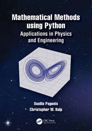 Mathematical Methods using Python: Applications in Physics and Engineering de Vasilis Pagonis