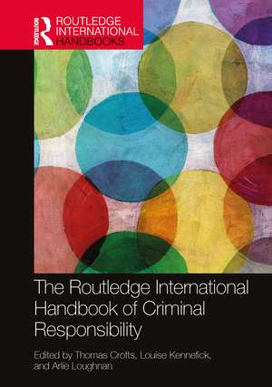 The Routledge International Handbook of Criminal Responsibility de Thomas Crofts