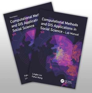 Computational Methods and GIS Applications in Social Science - Textbook and Lab Manual de Fahui Wang