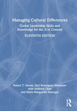 Managing Cultural Differences: Global Leadership Skills and Knowledge for the 21st Century de Robert T. Moran