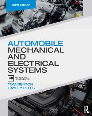 Automobile Mechanical and Electrical Systems de Tom Denton