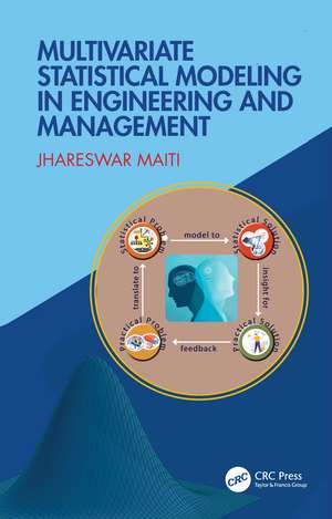 Multivariate Statistical Modeling in Engineering and Management de Jhareswar Maiti