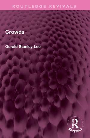 Crowds de Gerald Stanley Lee