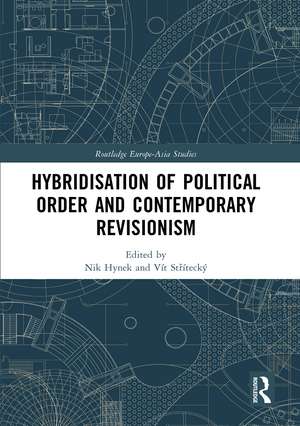 Hybridisation of Political Order and Contemporary Revisionism de Nik Hynek