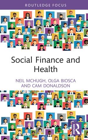 Social Finance and Health de Neil McHugh