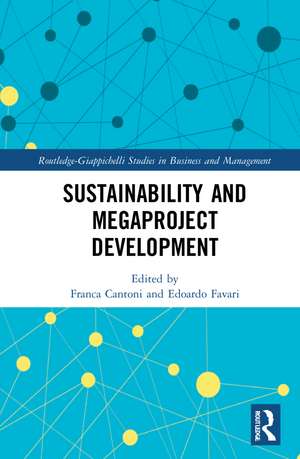 Sustainability and Megaproject Development de Franca Cantoni