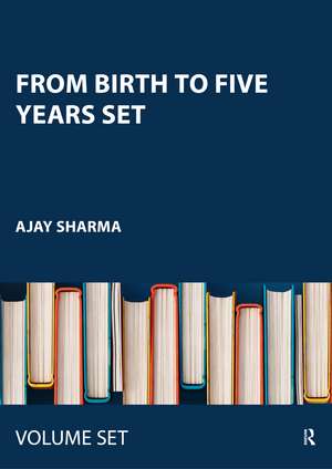 From Birth to Five Years SET de Ajay Sharma