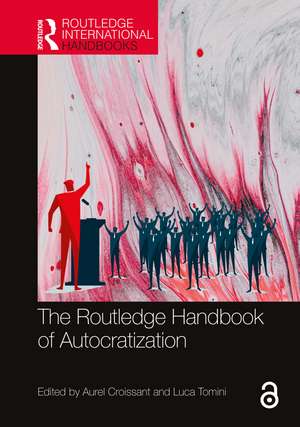 The Routledge Handbook of Autocratization de Aurel Croissant