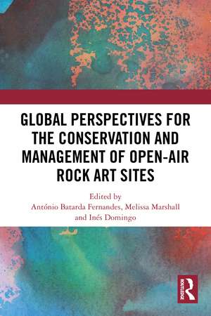 Global Perspectives for the Conservation and Management of Open-Air Rock Art Sites de António Fernandes