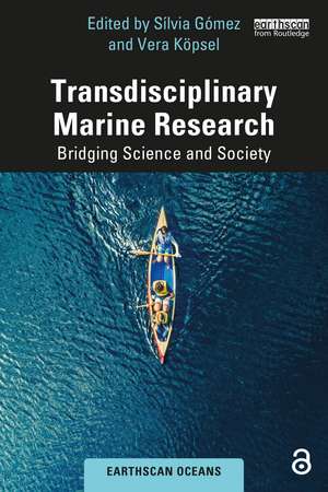 Transdisciplinary Marine Research: Bridging Science and Society de Sílvia Gómez