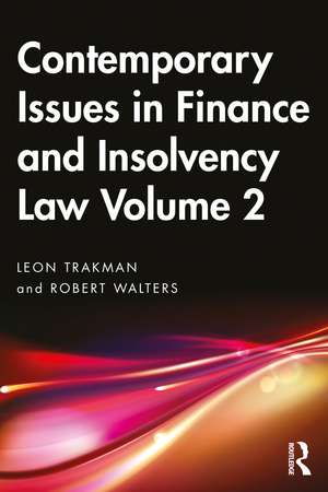 Contemporary Issues in Finance and Insolvency Law Volume 2 de Leon Trakman