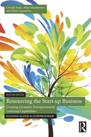 Resourcing the Start-up Business: Creating Dynamic Entrepreneurial Learning Capabilities de Oswald Jones