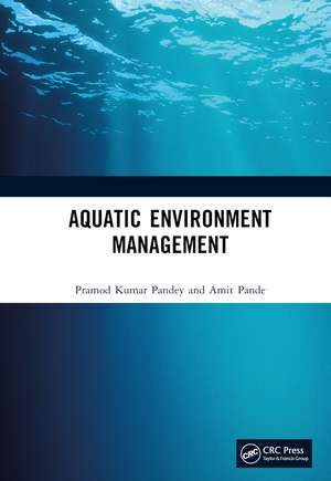 Aquatic Environment Management de Pramod Kumar Pandey