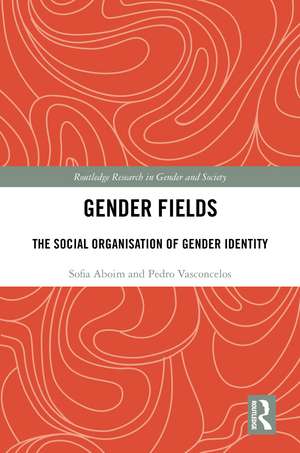 Gender Fields: The Social Organisation of Gender Identity de Sofia Aboim