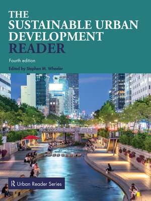 The Sustainable Urban Development Reader de Stephen M. Wheeler