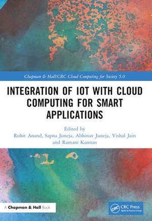 Integration of IoT with Cloud Computing for Smart Applications de Rohit Anand