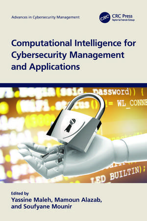 Computational Intelligence for Cybersecurity Management and Applications de Yassine Maleh