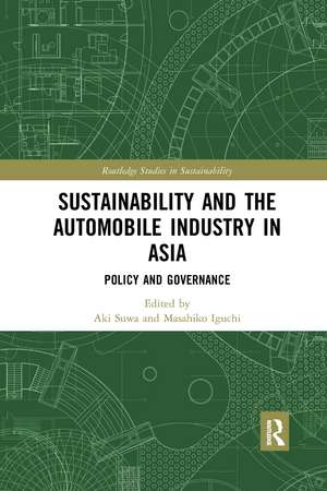 Sustainability and the Automobile Industry in Asia: Policy and Governance de Aki Suwa