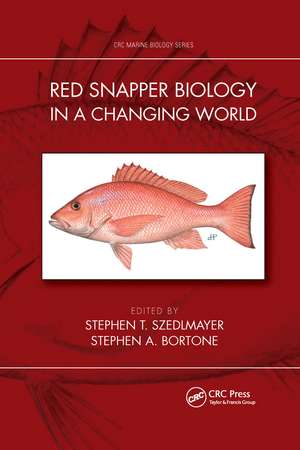 Red Snapper Biology in a Changing World de Stephen T. Szedlmayer