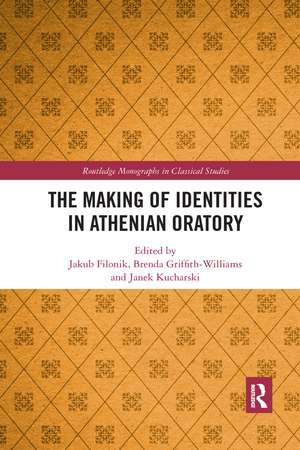 The Making of Identities in Athenian Oratory de Jakub Filonik