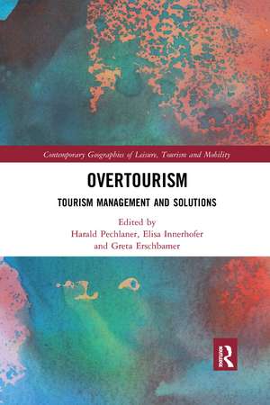 Overtourism: Tourism Management and Solutions de Harald Pechlaner