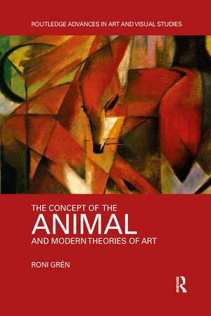 The Concept of the Animal and Modern Theories of Art de Roni Grén