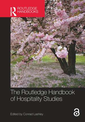 The Routledge Handbook of Hospitality Studies de Conrad Lashley