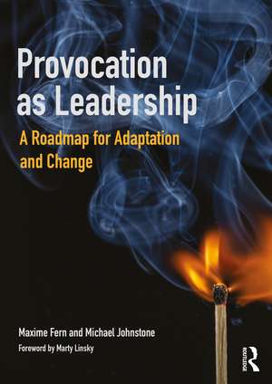 Provocation as Leadership: A Roadmap for Adaptation and Change de Maxime Fern