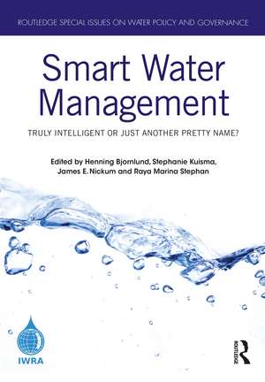 Smart Water Management: Truly Intelligent or Just Another Pretty Name? de Henning Bjornlund