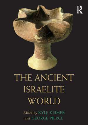 The Ancient Israelite World de George A. Pierce