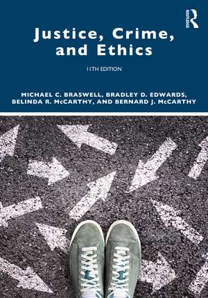 Justice, Crime, and Ethics de Michael C. Braswell