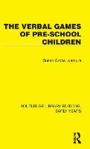 The Verbal Games of Pre-school Children de Susan Grohs Iwamura