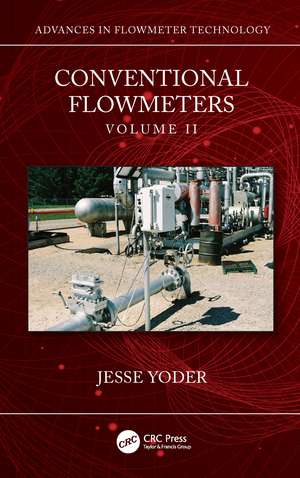 Conventional Flowmeters: Volume II de Jesse Yoder