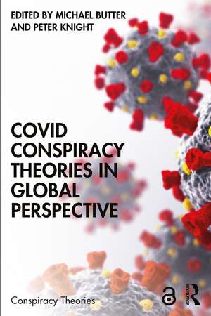 Covid Conspiracy Theories in Global Perspective de Michael Butter