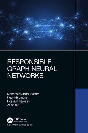 Responsible Graph Neural Networks de Mohamed Abdel-Basset