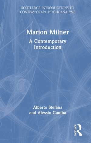 Marion Milner: A Contemporary Introduction de Alberto Stefana