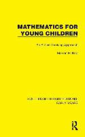 Mathematics for Young Children: An Active Thinking Approach de Marion H. Bird