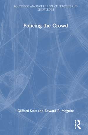 Policing the Crowd de Clifford Stott