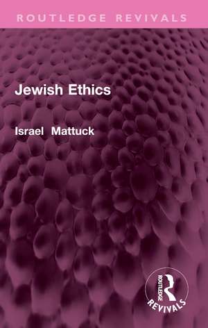 Jewish Ethics de Israel I. Mattuck