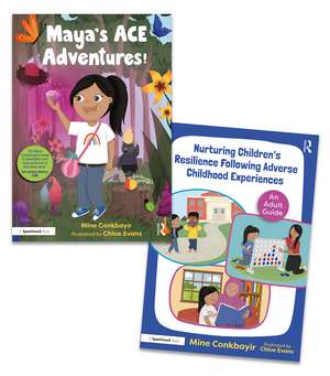 Helping Children to Thrive Following Adverse Childhood Experiences: ‘Maya’s ACE Adventures!’ Storybook and Adult Guide de Mine Conkbayir