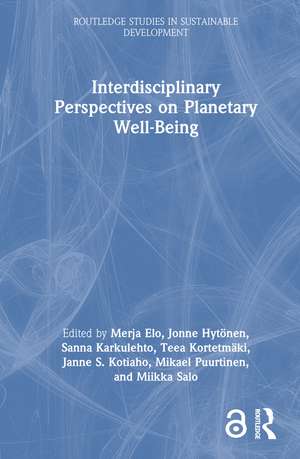 Interdisciplinary Perspectives on Planetary Well-Being de Merja Elo