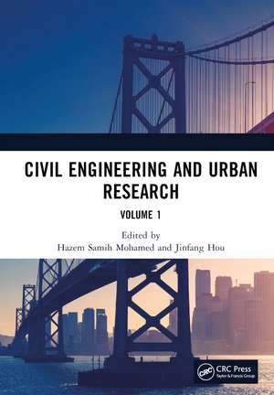 Civil Engineering and Urban Research, Volume 1: Proceedings of the 4th International Conference on Civil Architecture and Urban Engineering (ICCAUE 2022), Xining, China, 24–26 June 2022 de Hazem Samih Mohamed