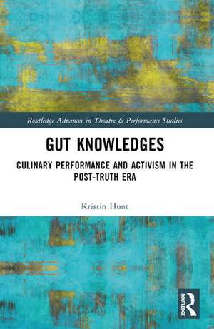 Gut Knowledges de Kristin Hunt