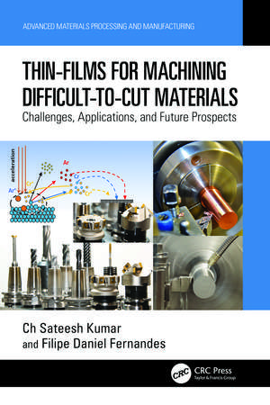 Thin-Films for Machining Difficult-to-Cut Materials: Challenges, Applications, and Future Prospects de Ch Sateesh Kumar