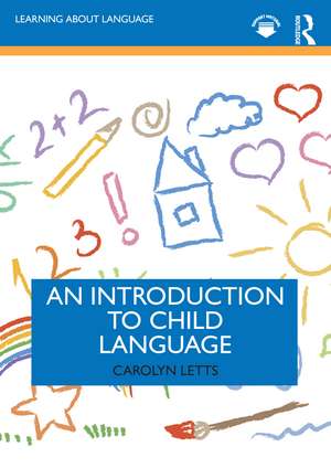 An Introduction to Child Language de Carolyn Letts