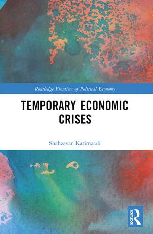 Temporary Economic Crises de Shahzavar Karimzadi